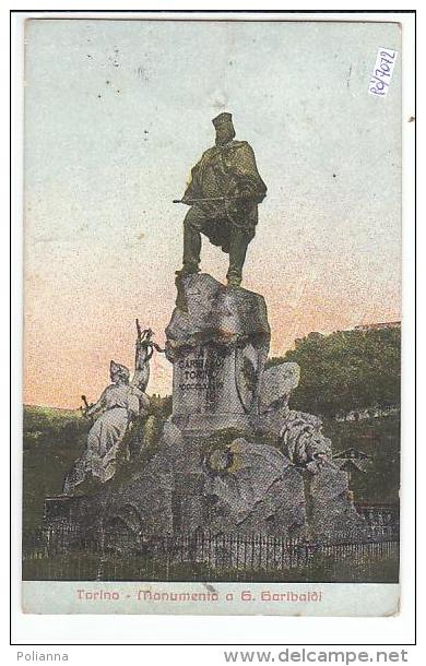 PO7072# TORINO - MONUMENTO A GIUSEPPE GARIBALDI - RISORGIMENTO  VG 1916 - Autres Monuments, édifices