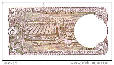 BANGLADESH   5 Taka  Emission De 2007   Pick 46 B     ***** BILLET  NEUF ***** - Bangladesh