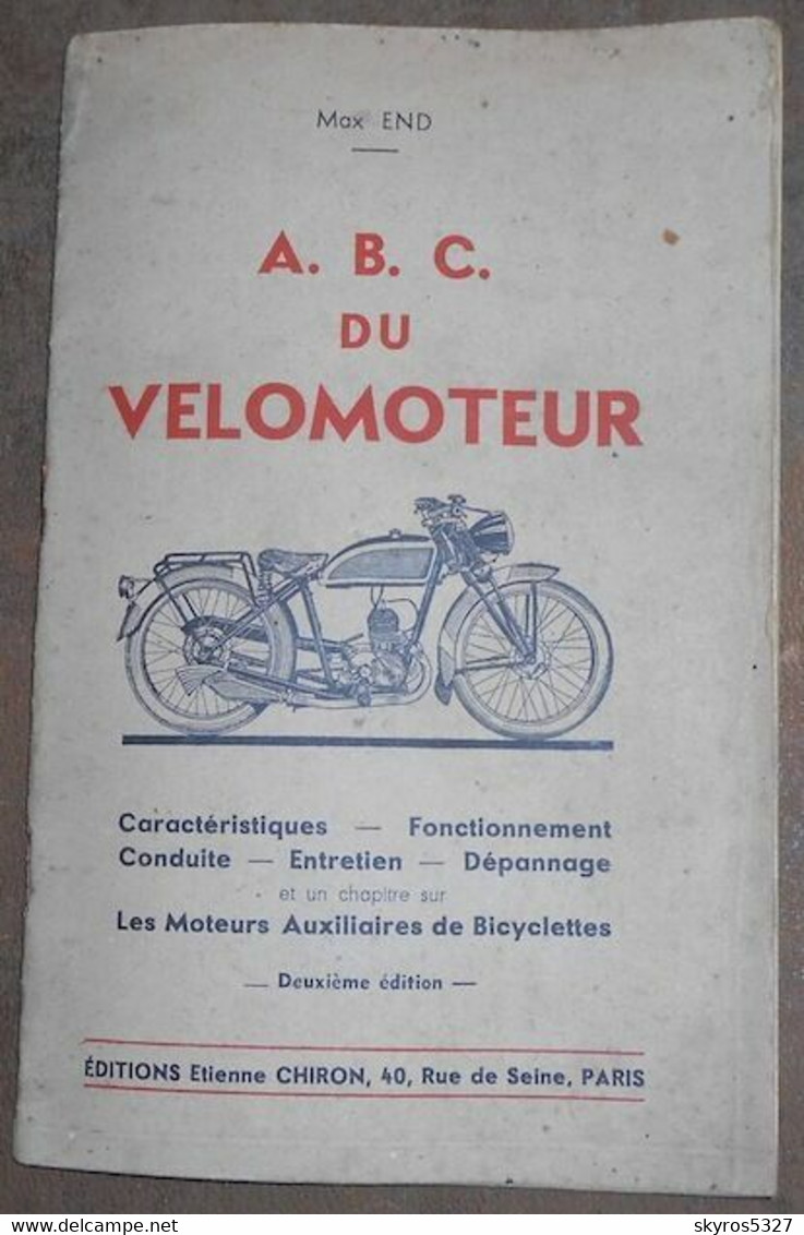 A.B.C. Du Vélomoteur - Caractéristiques Fonctionnement Conduite Entretien Dépannage Et Un Chapitre Sur Les Moteurs Auxil - Moto