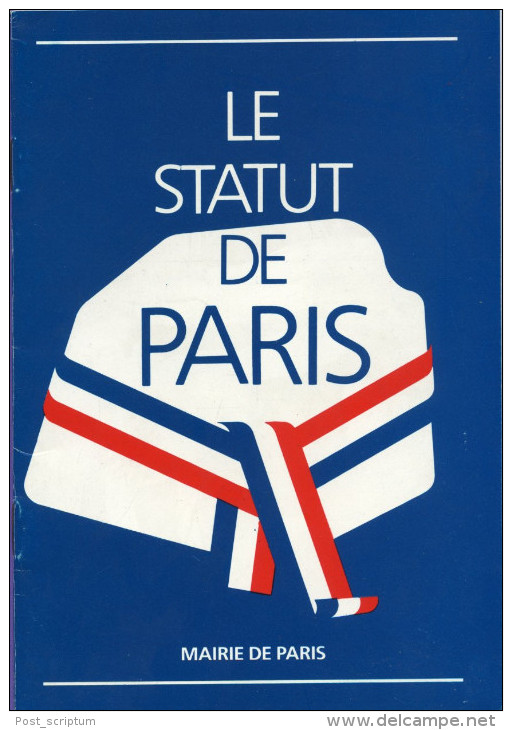 Livre - Le Statut De Paris (loi Du 31 Décembre 1982) - Paris