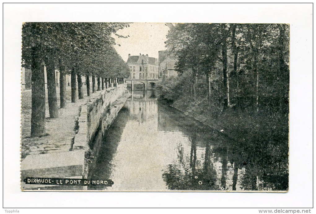 1915 Dt. Bes. Belgien AK Dixmude  Le Pont Du Nord Feldpostkarte - Army: German