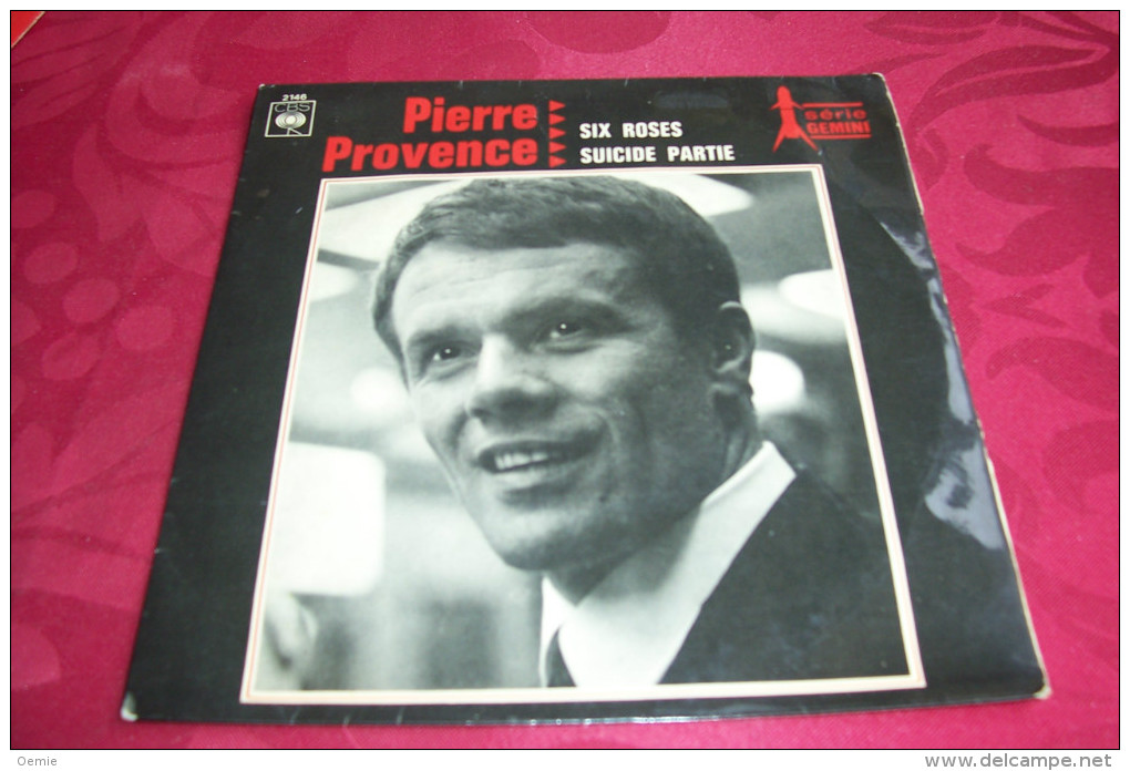 PIERRE PROVENCE °  SIX ROSES  AUTOGRAPHE SUR VINYLE 45 TOURS - Autographes