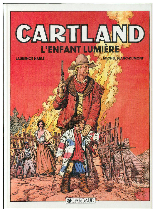 No PAYPAL !! : Blanc-dumont & Harlé Jonathan Cartland 9 L´Enfant Lumière , Éo Cartonnée Dargaud ©.1989 TTBE/NEUF - Jonathan Cartland