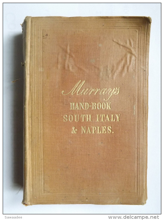 LIVRE - GUIDE - MURRAY - HAND BOOK - SOUTH ITALY & NAPLES - 1853 - 560 PAGES + 22 PAGES ANNEXES ET PUBLICITES - Europe