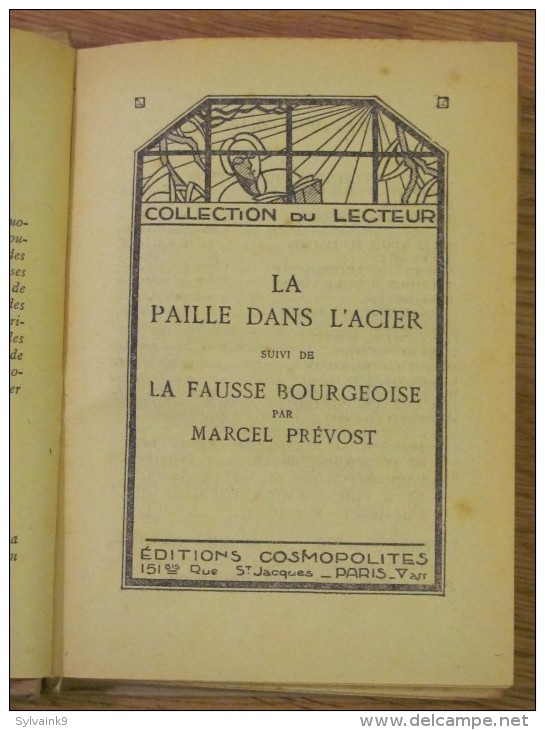 MARCEL PREVOST LA PAILLE DANS L ACIER LA FAUSSE BOURGEOISE COLLECTION DU LECTEUR EDITIONS COSMOPOLITES - 1901-1940