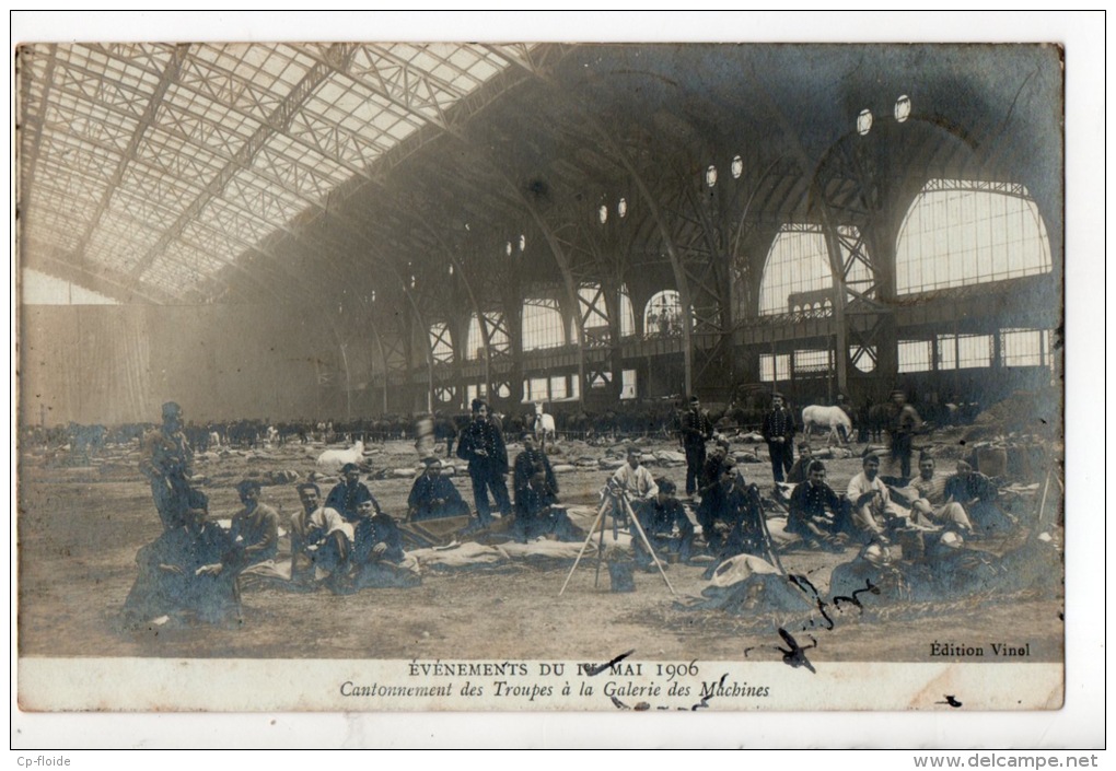 75 - PARIS . ÉVÉNEMENTS DU 1er MAI 1906 . CANTONNEMENT DES TROUPES À LA GALERIE DES MACHINES - Réf. N°839 - - Streiks