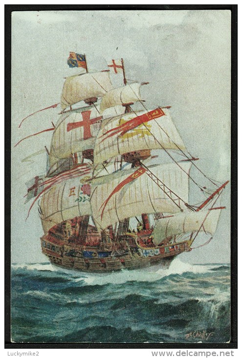 The "16th Century 'Ark Royal'",  A C1925 Postcard From A Painting By  "Arthur Chidley". - Sailing Vessels