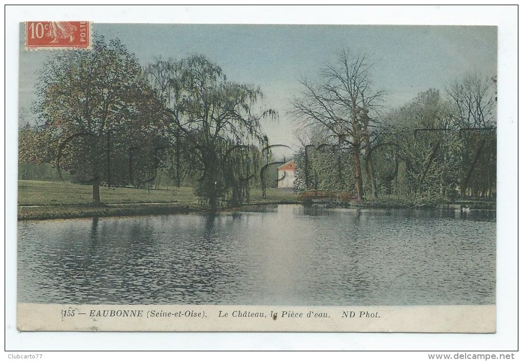 Eaubonne (95) :Le Château Vue De La Pièce D'eau Env 1915 PF. - Ermont-Eaubonne