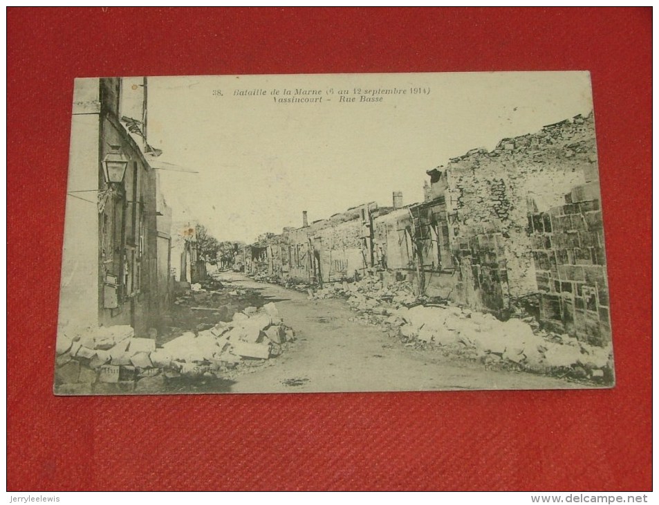 VASSINCOURT  -  Guerre 1914-1918   -   Bataille De La Marne -  Rue Basse - Vavincourt