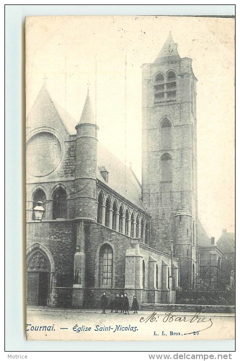 TOURNAI  - Eglise Saint Nicolas. - Tournai