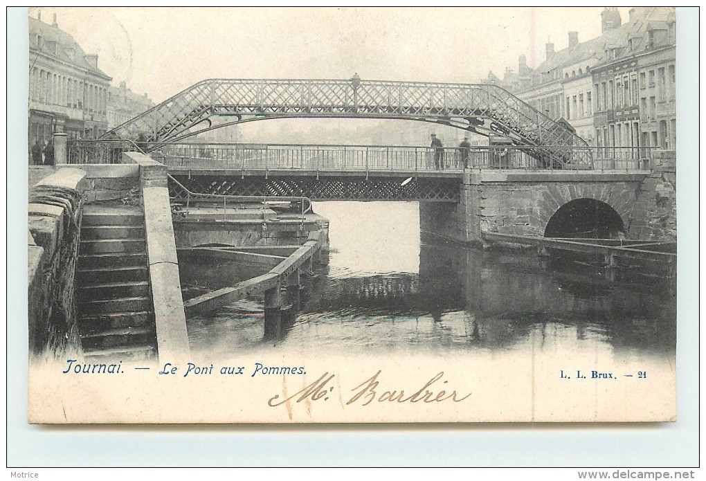 TOURNAI  - Le Pont Aux Pommes. - Tournai