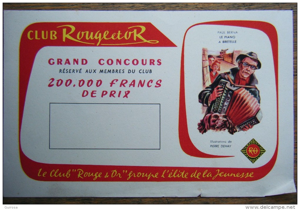 Buvard Club Rouge Et Or. Grand Concours Réservé Aux Membres Du Club. Paul Berna : Le Piano à Bretelles - C