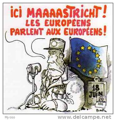 Plantu - Illustrateur PLANTU Europe 1992 Francois Mitterrand fait ratifier le Traite de Maastricht