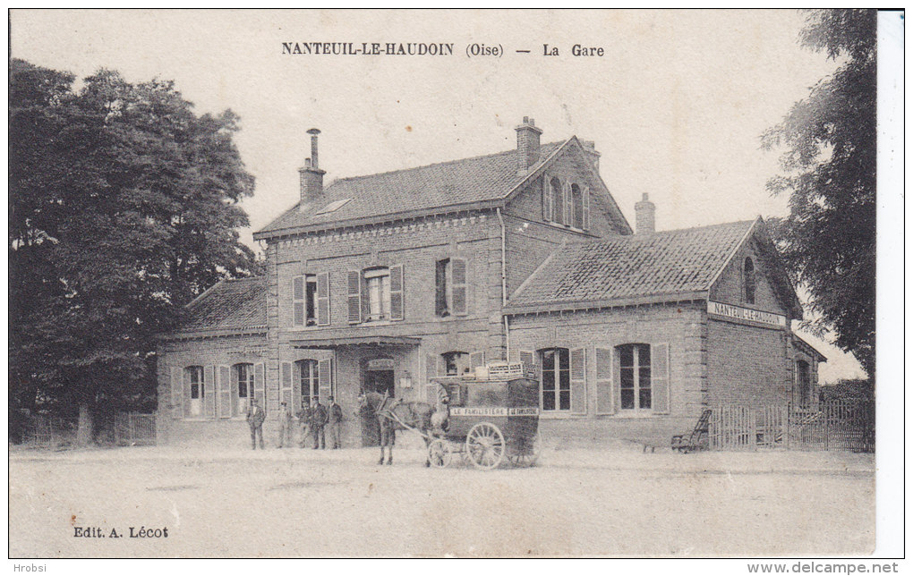 NANTEUIL LE HAUDOIN,  La Gare, écrite - Nanteuil-le-Haudouin