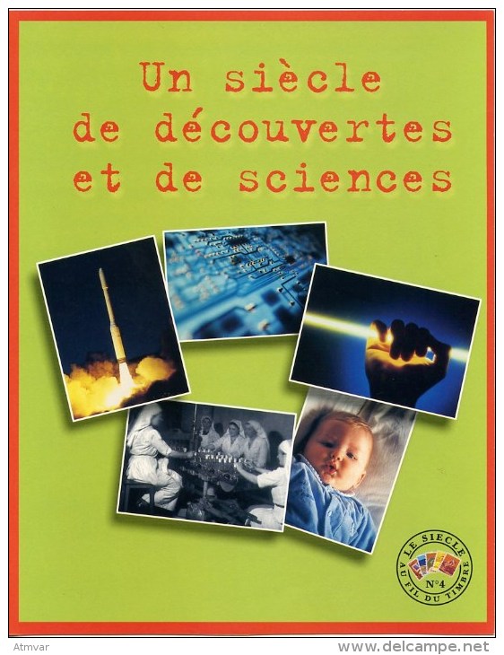 FRANCE (2001) - Le Siècle Au Fil Du Timbre 4 - Sciences - ADN, Laser, Penicilline, Space, Penicillin, Astronaut (M0029) - Full Sheets
