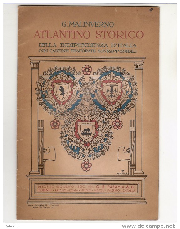 PFT/49 Malinverno ATLANTINO STORICO INDIPENDENZA D´ITALIA Paravia 1935/CARTINE TRAFORATE - Altri & Non Classificati