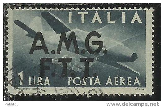 TRIESTE A 1947 AMG - FTT ITALIA ITALY OVERPRINTED DEMOCRATICA  POSTA AEREA LIRE 1 USATO USED - Airmail