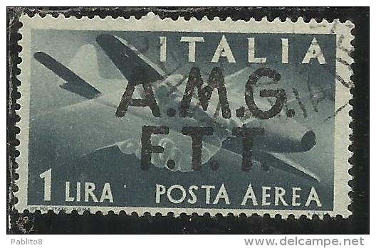 TRIESTE A 1947 AMG - FTT ITALIA ITALY OVERPRINTED DEMOCRATICA  POSTA AEREA LIRE 1 USATO USED - Airmail
