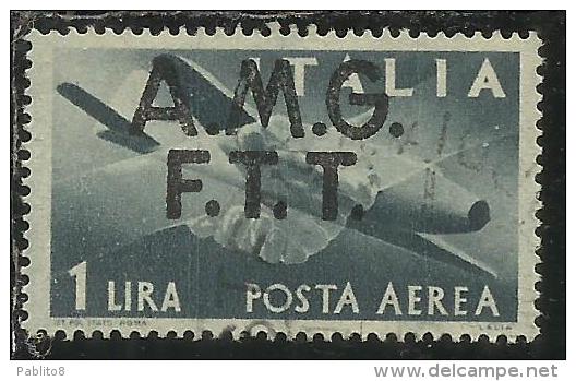TRIESTE A 1947 AMG - FTT ITALIA ITALY OVERPRINTED DEMOCRATICA  POSTA AEREA LIRE 1 USATO USED - Poste Aérienne