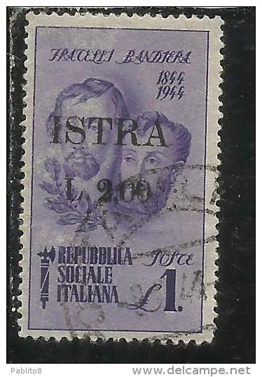 OCCUPAZIONE JUGOSLAVIA YUGOSLAVIA ISTRIA 1945 OVERPRINTED ITALY SOPRASTAMPATO D ´ITALIA FRATELLI BANDIERA L. 2 SU 1 USED - Yugoslavian Occ.: Istria