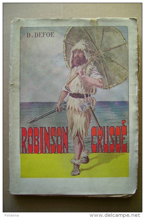 PCB/3 Defoe ROBINSON CRUSOE Ed.Lucchi 1940 Illustrazioni Di Campanini - Anciens