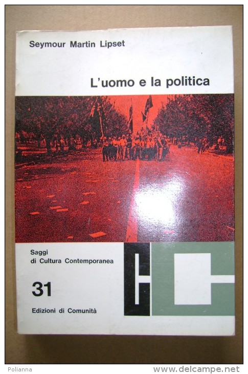 PCB/7 Seymour Martin Lipset L´UOMO E LA POLITICA Ed.Comunità - Sociedad, Política, Economía