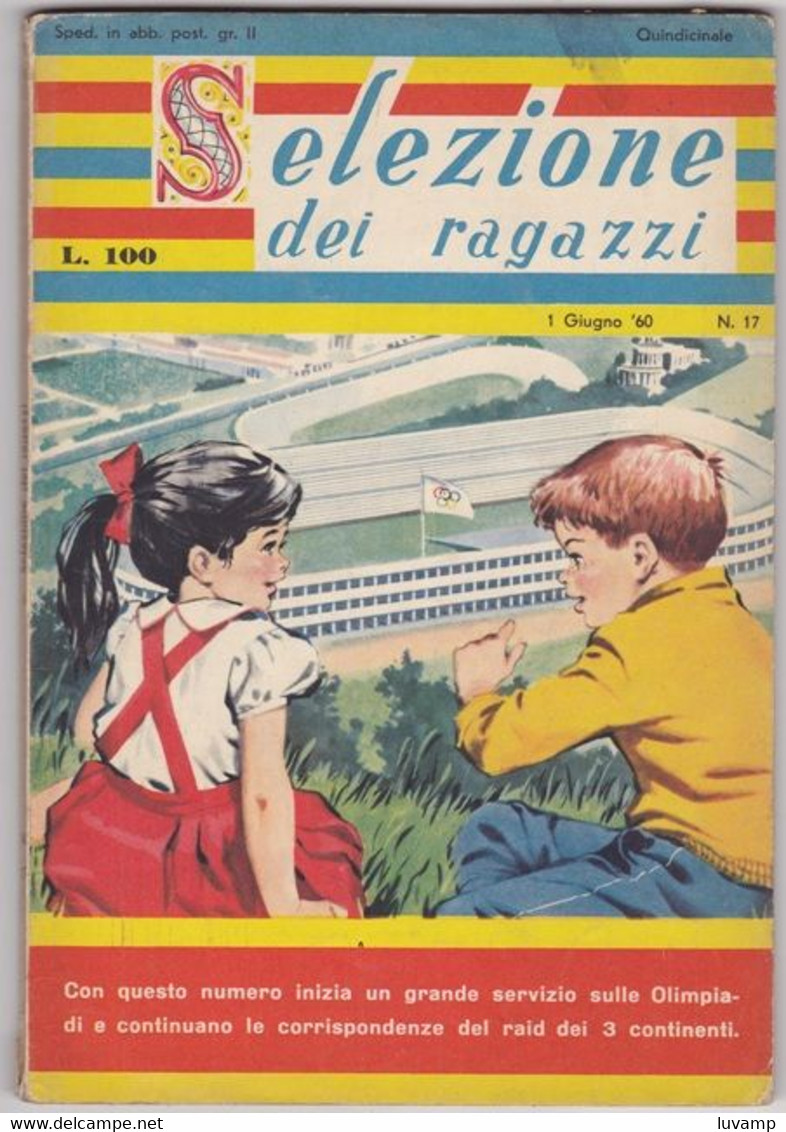 SELEZIONE DEI RAGAZZI - N.  17   DEL   1 GIUGNO  1960 (CART 77) - Bambini E Ragazzi