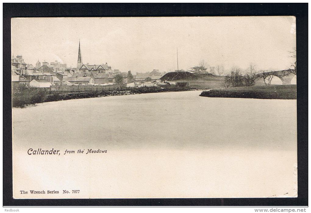 RB 981 -  1909 Wrench Postcard -  Callandar From The Meadows - Perthshire Scotland - Caddesby Postmark - Perthshire