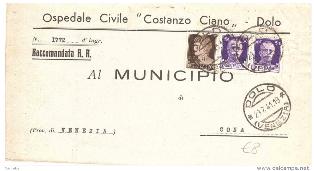 1941 RACCOMANDATA DA OSPEDALE CIVILE COSTANZO CIANO DOLO AL MUNICIPIO DI CONA VENEZIA - Marcophilie (Avions)