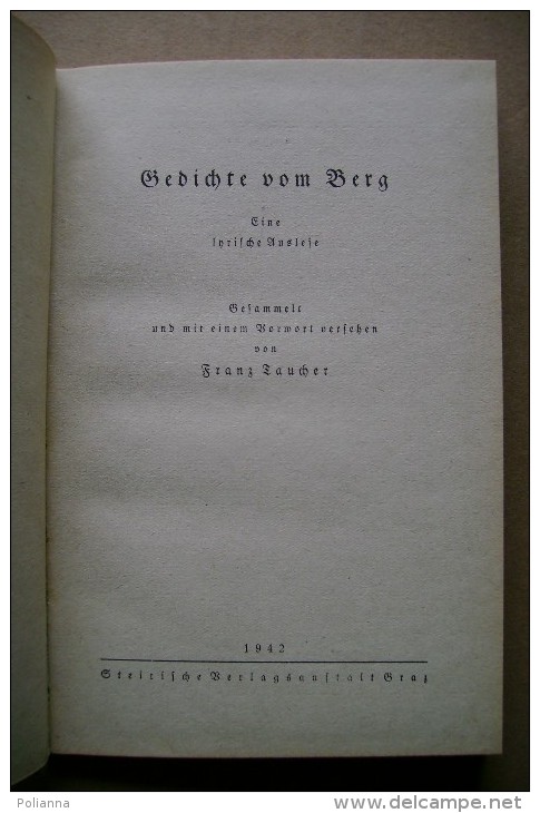 PCB/67 Franz Taucher GEDICHTE VOM BERG / Poesie Dalla Montagna Steirifche Berlagsanftalt Graz 1942 - Lyrik & Essays