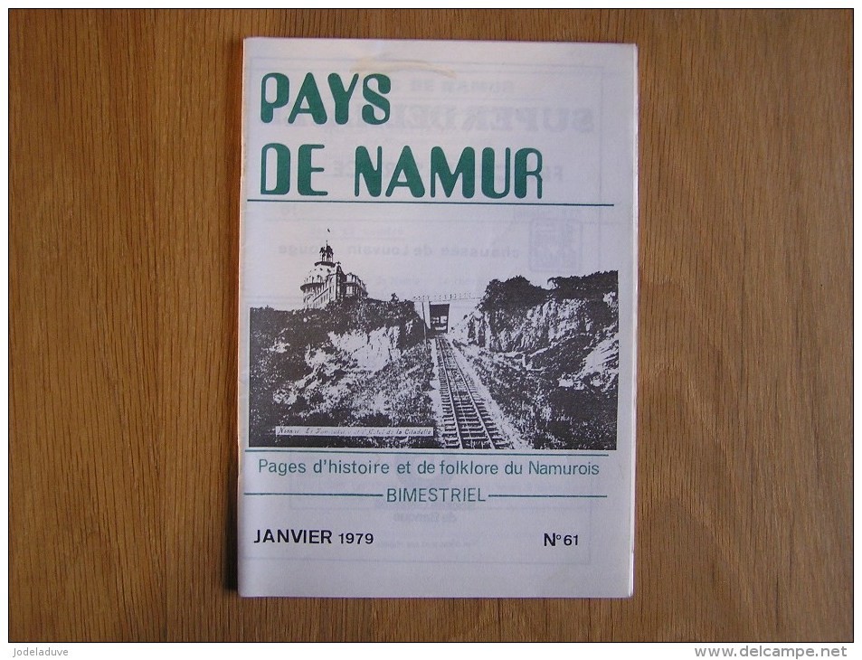 PAYS DE NAMUR Revue N° 61 Funiculaire De Namur Institut St Louis Chemin Des Pélerins Peines Capitales à Namur - Belgique