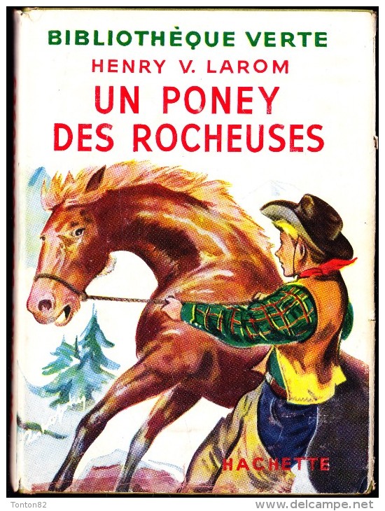 Henry V. Larom - Un Poney Des Rocheuses  - Bibliothèque Verte - ( 1952 ) . - Bibliotheque Verte