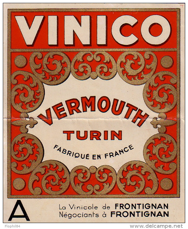 HERAULT - FRONTIGNAN - LA VINICOLE DE FRONTIGNAN NEGOCIANTS A FRONTIGNAN - VINICO - VERMOUTH TURIN FABRIQUE EN FRANCE -. - Otros & Sin Clasificación