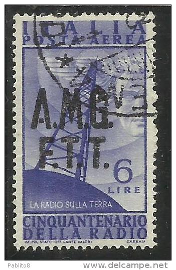 TRIESTE A 1947 AMG - FTT ITALIA ITALY OVERPRINTED POSTA AEREA RADIO LIRE 6 USATO USED - Airmail