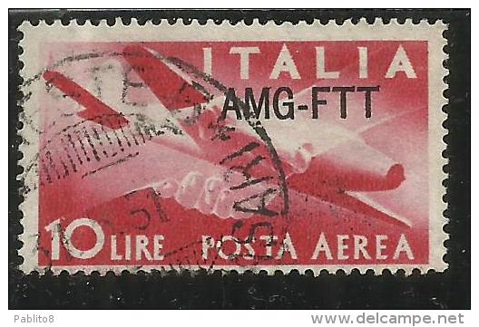 TRIESTE A 1949 - 1952 AMG - FTT ITALIA ITALY OVERPRINTED POSTA AEREA CAMPIDOGLIO E DEMOCRATICA LIRE 10 USATO USED - Airmail