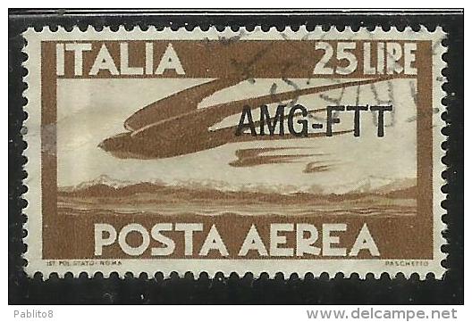 TRIESTE A 1949 - 1952 AMG - FTT ITALIA ITALY OVERPRINTED POSTA AEREA CAMPIDOGLIO E DEMOCRATICA LIRE 25 USATO USED - Luftpost