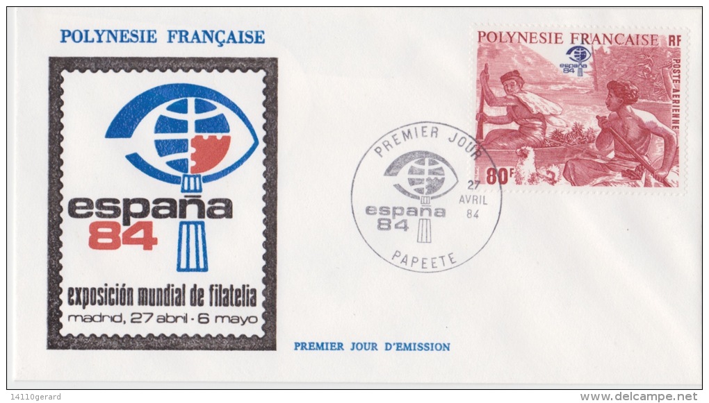 POLYNÉSIE FRANÇAISE  1ER JOUR  Espana 1984      27 Avril 1984 - Briefe U. Dokumente