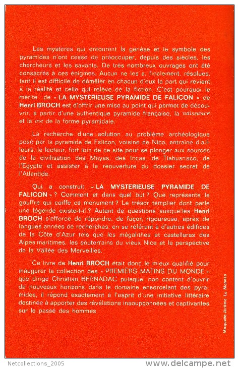 LA MYSTERIEUSE PYRAMIDE DE FALICON - HENRI BROCH - ORIGINE ET DESTINATION, UN MYSTERE TEMPLIER, GROTTE - LIVRE A - Arqueología