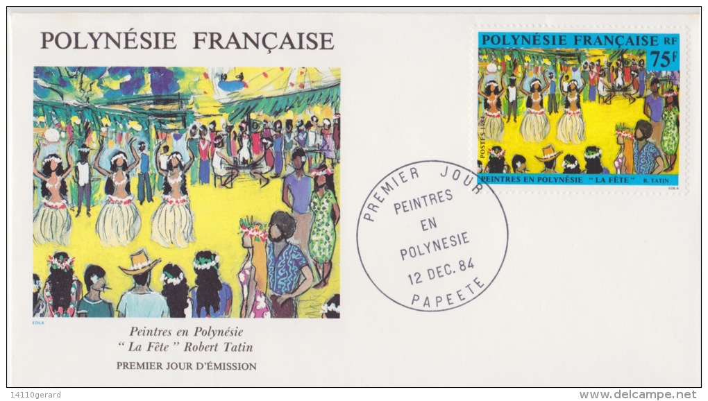 POLYNÉSIE FRANÇAISE  1ER JOUR  PEINTRES EN POLYNÉSIE  12 DECEMBRE 1984 - Covers & Documents