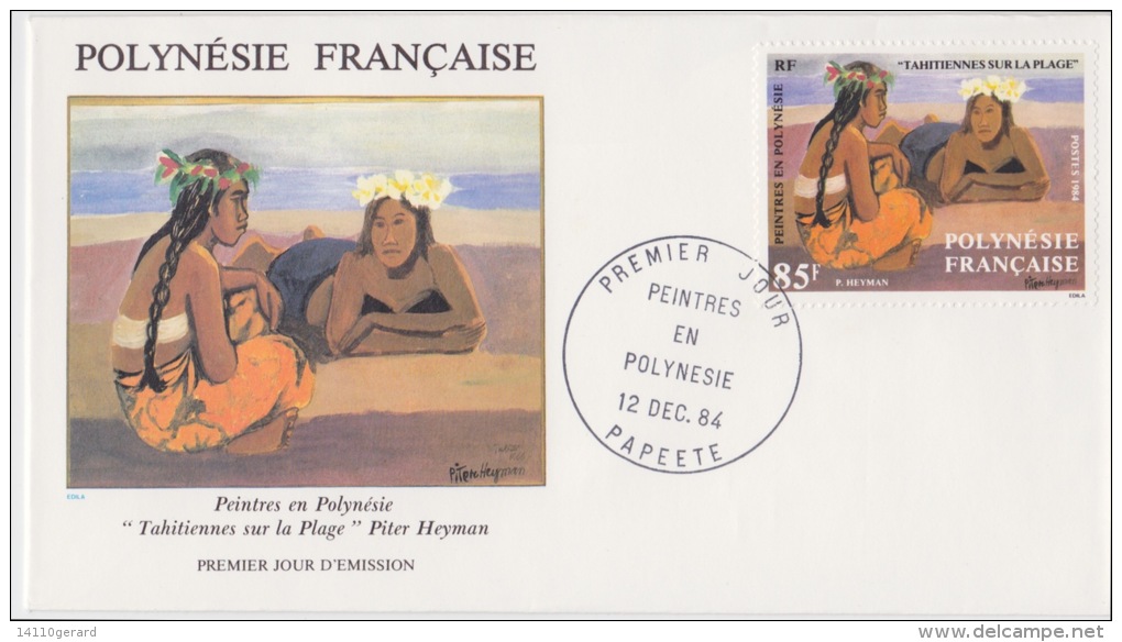 POLYNÉSIE FRANÇAISE  1ER JOUR  PEINTRES EN POLYNÉSIE  12 DECEMBRE 1984 - Storia Postale