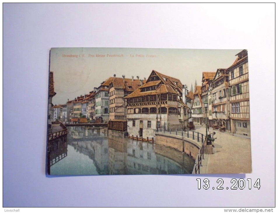 Strassburg I. E. - Das Kleine Frankreich.  (2 - 4 - 1914) - Strasburg