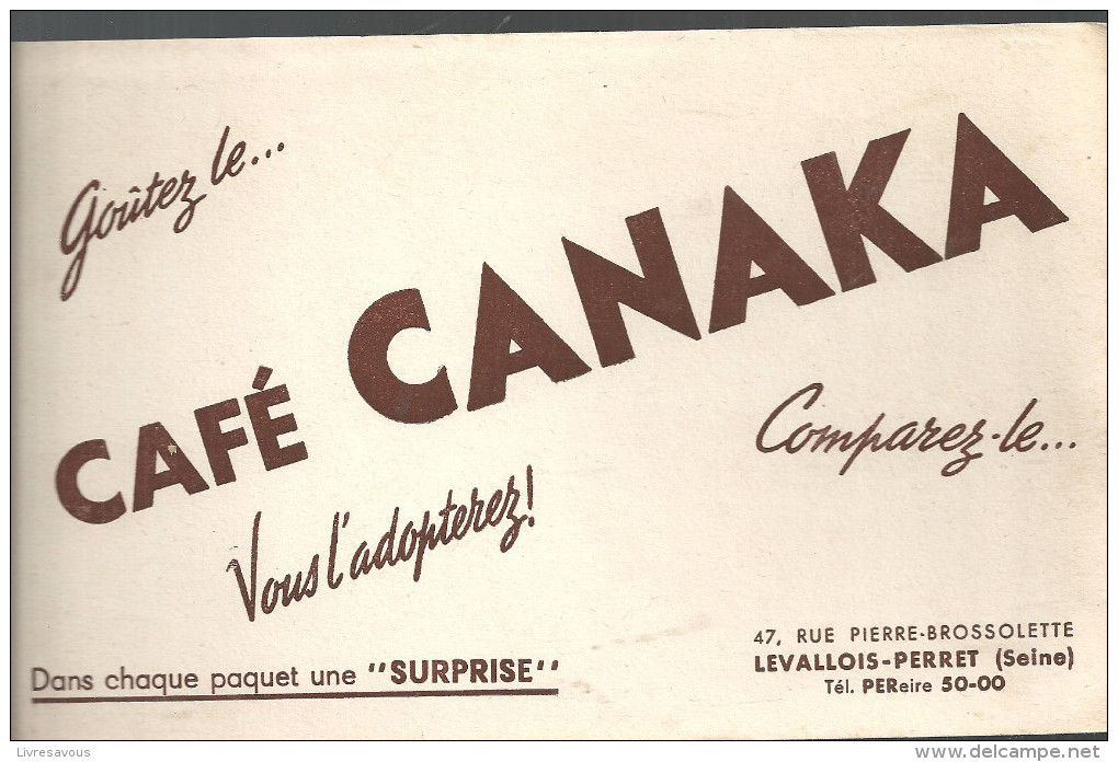 Buvard CANAKA Goûter Le...  Café CANAKA Vous L'adopterez! Comparez Le.. 47 Rue P. Brossolette  Levallois-Perret - Café & Thé