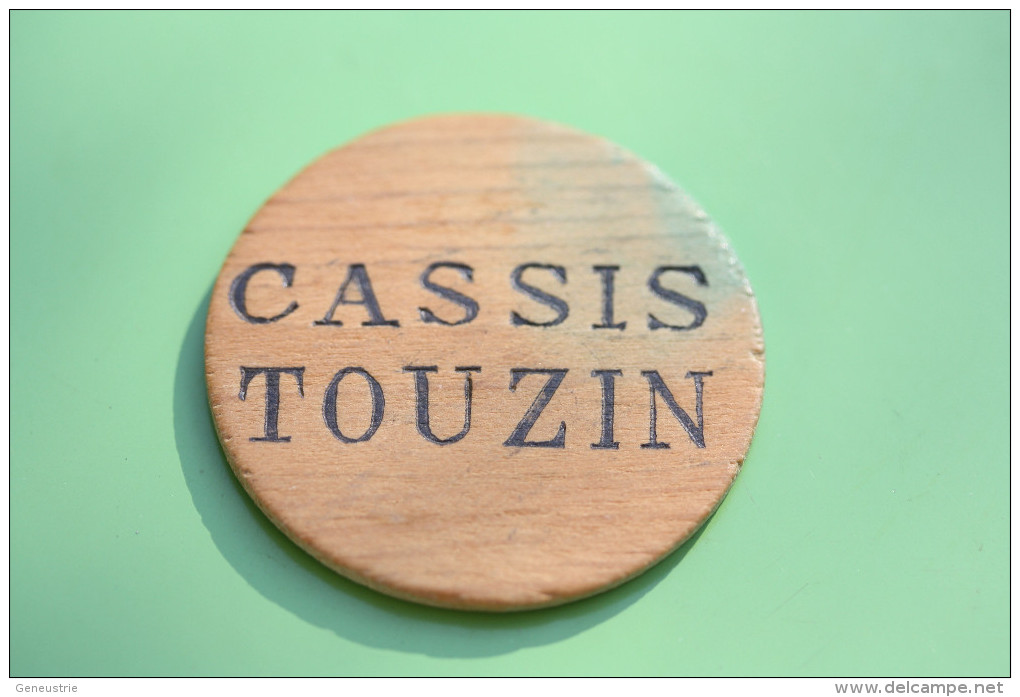 Jeton Publicitaire En Bois "Cassis Touzin / Cassis De Touraine" Wood Token - Professionals / Firms