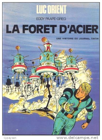 LUC ORIENT T 5 EO BE DARGAUD 10-1973 LA FORET D ACIER EDDY PAAPE GREG - Luc Orient