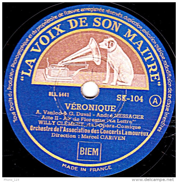 78 Trs  LA VOIX DE SON MAITRE SK-104 - état EX - WILLY CLEMENT- MONSIEUR BEAUCAIRE "La Rose Rouge" - VERONIQUE "La Lettr - 78 Rpm - Schellackplatten