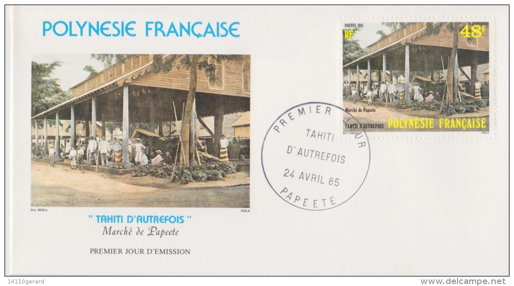 POLYNÉSIE FRANÇAISE  1ER JOUR  TAHITI D'AUTREFOIS 24 AVRIL 1985 - Storia Postale