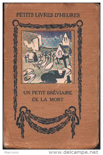 PETIT LIVRE D'HEURES - BREVIAIRE De La MORT - Figuière Auteur, Gleizes Illustrateur - Esotérisme