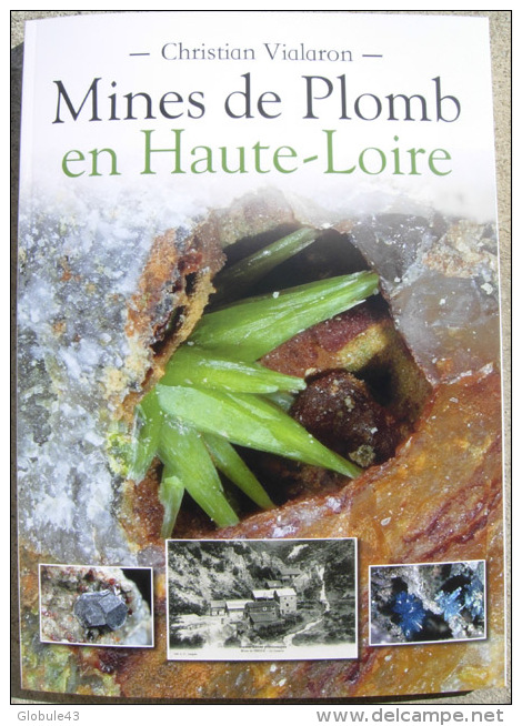 MINES DE PLOMB EN HAUTE-LOIRE  YSSINGEAUX CHAZELLES MONISTROL- D'ALLIER - Auvergne