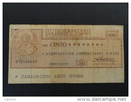 1975 12 10 - CHEQUE 100 LIRE SAN PAOLO DI TORINO - ITALIE - ITALIA - ASSOCIAZIONE COMMERCIANTI - [10] Assegni E Miniassegni