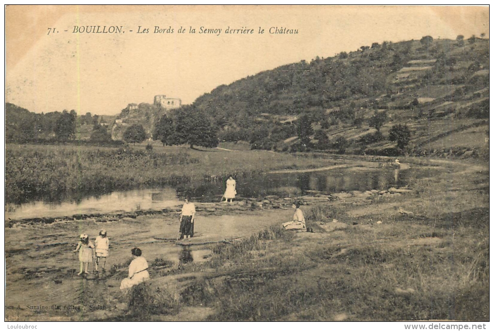 RARE BOUILLON LES BORDS DE LA SEMOY  DERRIERE LE CHATEAU - Bouillon